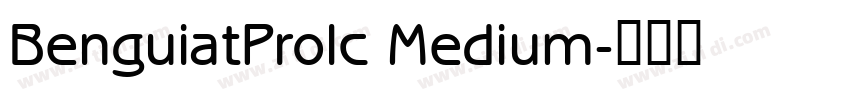 BenguiatProlc Medium字体转换